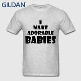 T-Shirts I Make Adorable Babies Funny Humor White Tee Shirt Online Shopping Sale Clothing Hop T Shirt Design Big Sizes Cotton